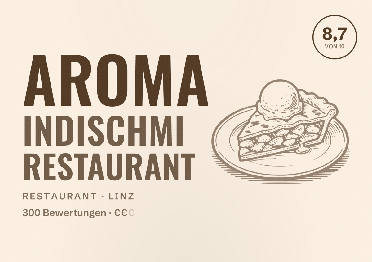 Illustriertes Poster von Aroma Indischmi Restaurant, Restaurant in Linz: Bewertung 8,7 von 10 aus 300 Bewertungen, Preisniveau €€