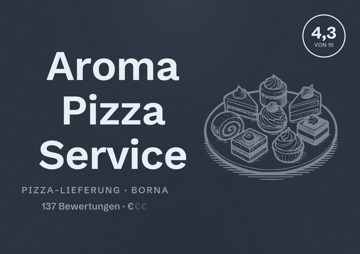 Illustriertes Poster von Aroma Pizza Service, Pizza-Lieferung in Borna: Bewertung 4,3 von 10 aus 137 Bewertungen, Preisniveau €