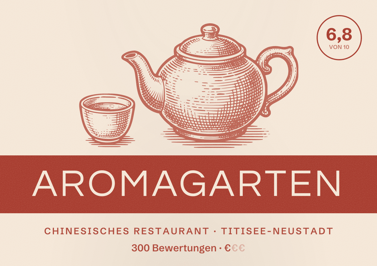 Illustriertes Poster von Aromagarten, Chinesisches Restaurant in Titisee-Neustadt: Bewertung 6,8 von 10 aus 300 Bewertungen, Preisniveau €