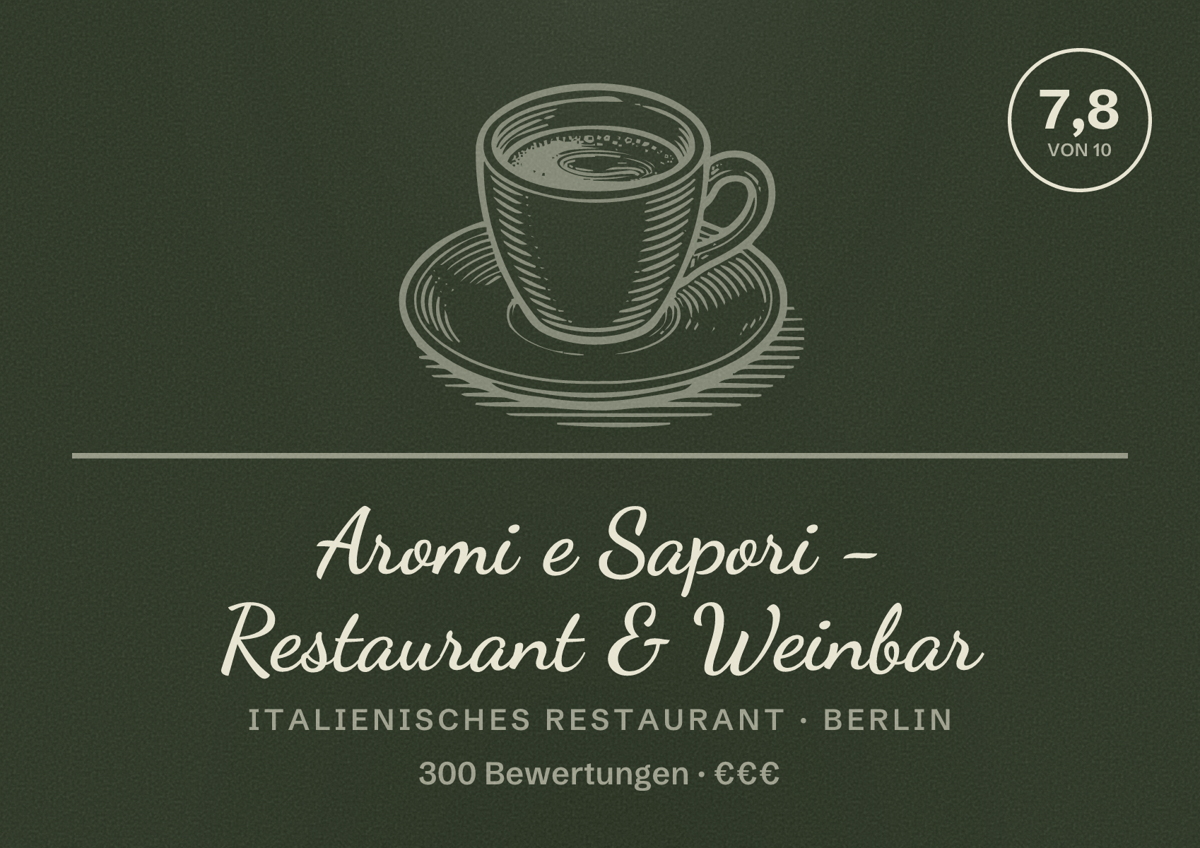 Illustriertes Poster von Aromi e Sapori - Restaurant & Weinbar, Italienisches Restaurant in Berlin: Bewertung 7,8 von 10 aus 300 Bewertungen, Preisniveau €€€