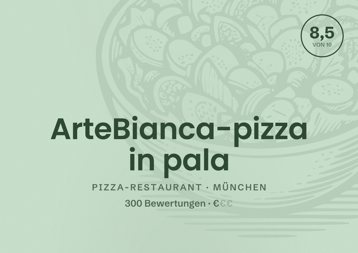 Illustriertes Poster von ArteBianca-pizza in pala, Pizza-Restaurant in München: Bewertung 8,5 von 10 aus 300 Bewertungen, Preisniveau €