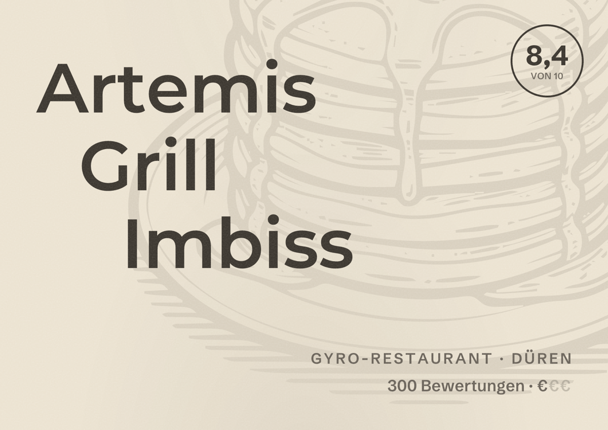 Illustriertes Poster von Artemis Grill Imbiss, Gyro-Restaurant in Düren: Bewertung 8,4 von 10 aus 300 Bewertungen, Preisniveau €