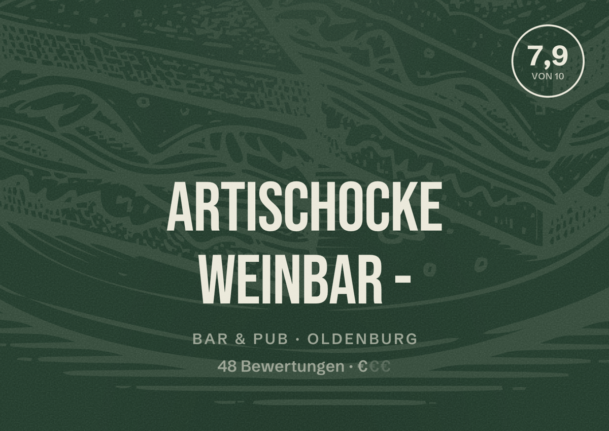 Illustriertes Poster von Artischocke Weinbar -, Bar & Pub in Oldenburg: Bewertung 7,9 von 10 aus 48 Bewertungen, Preisniveau €
