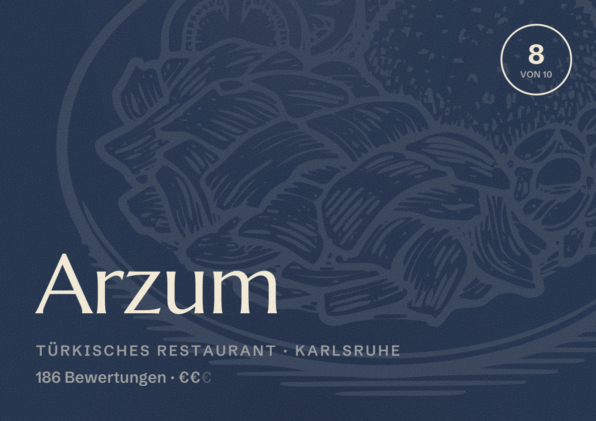 Illustriertes Poster von Arzum, Türkisches Restaurant in Karlsruhe: Bewertung 8 von 10 aus 186 Bewertungen, Preisniveau €€
