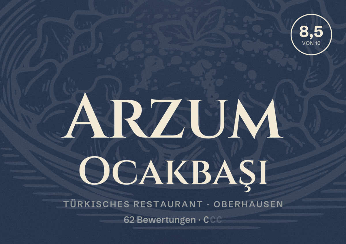 Illustriertes Poster von Arzum Ocakbaşı, Türkisches Restaurant in Oberhausen: Bewertung 8,5 von 10 aus 62 Bewertungen, Preisniveau €