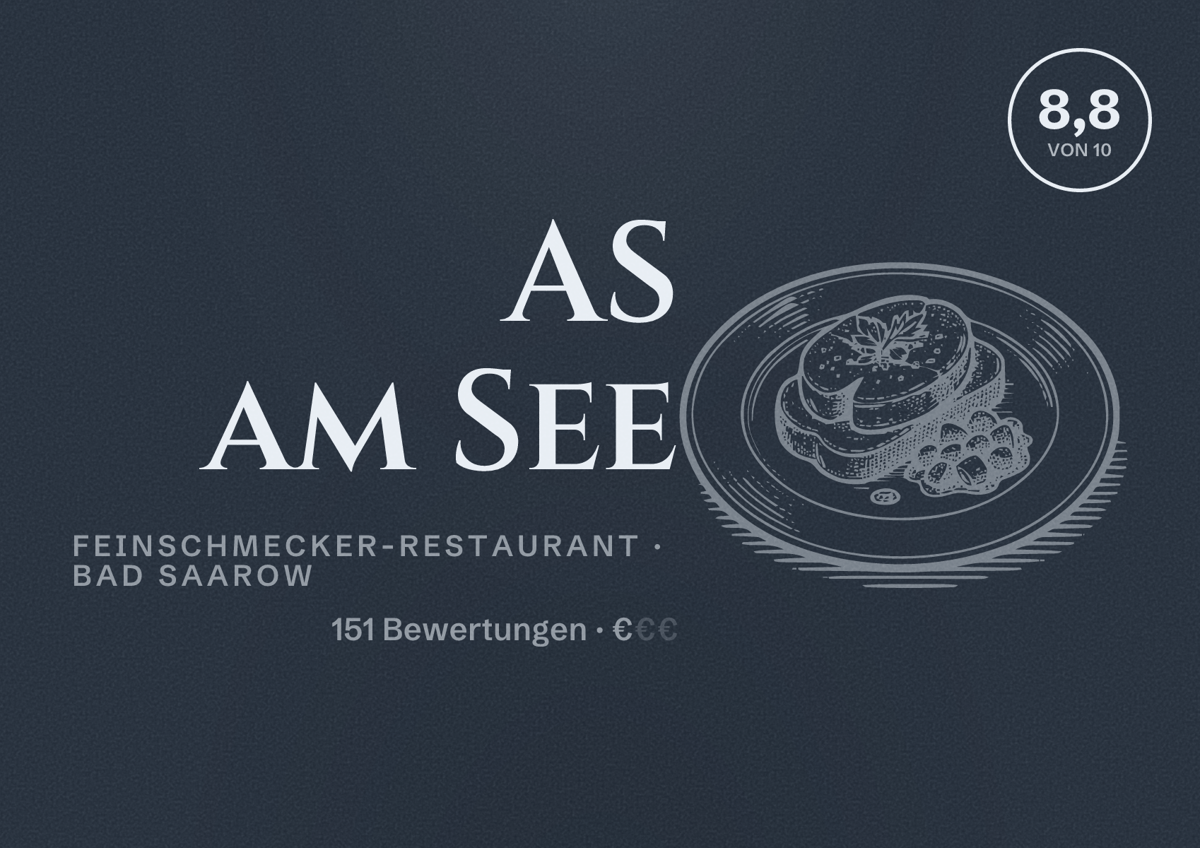 Illustriertes Poster von AS am See, Feinschmecker-Restaurant in Bad Saarow: Bewertung 8,8 von 10 aus 151 Bewertungen, Preisniveau €