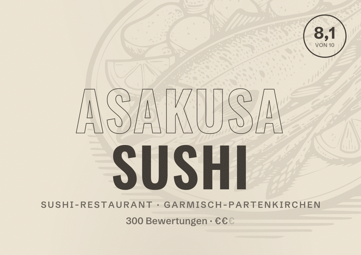 Illustriertes Poster von Asakusa Sushi, Sushi-Restaurant in Garmisch-Partenkirchen: Bewertung 8,1 von 10 aus 300 Bewertungen, Preisniveau €€