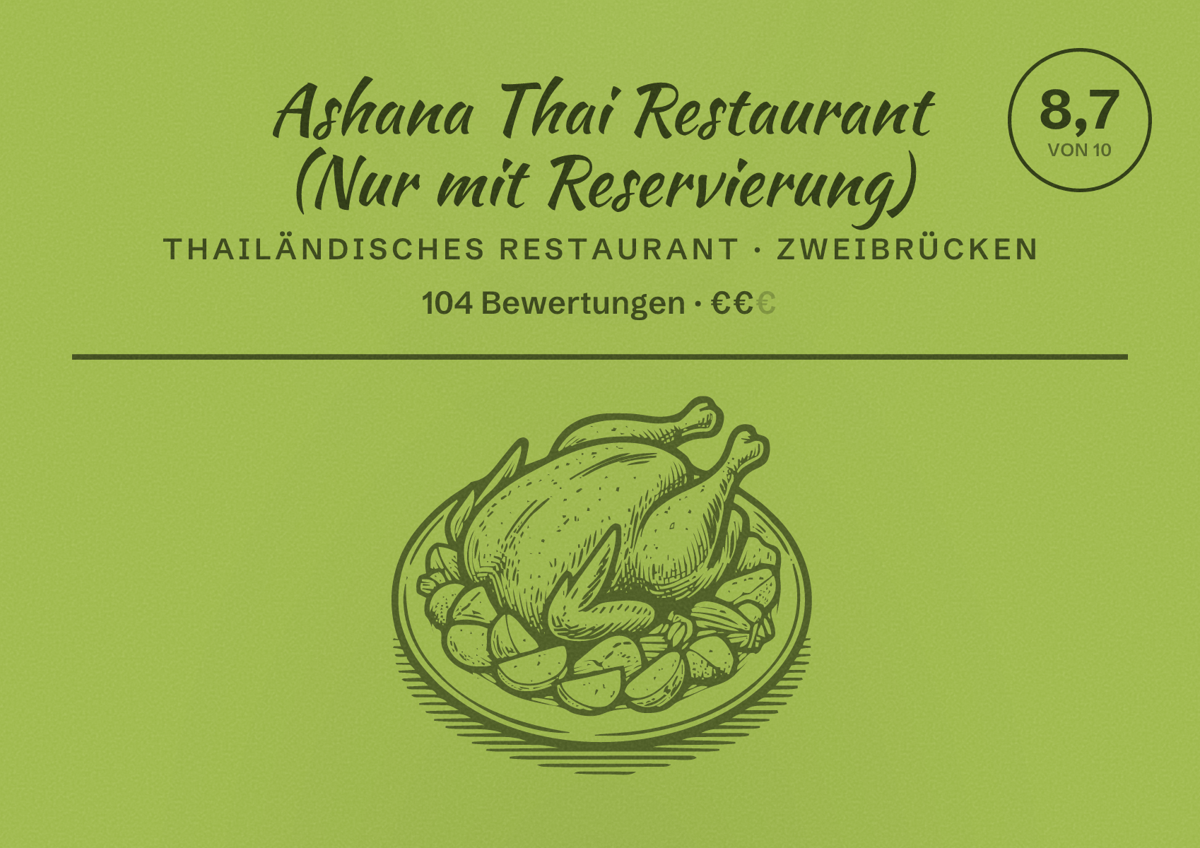 Illustriertes Poster von Ashana Thai Restaurant (Nur mit Reservierung), Thailändisches Restaurant in Zweibrücken: Bewertung 8,7 von 10 aus 104 Bewertungen, Preisniveau €€
