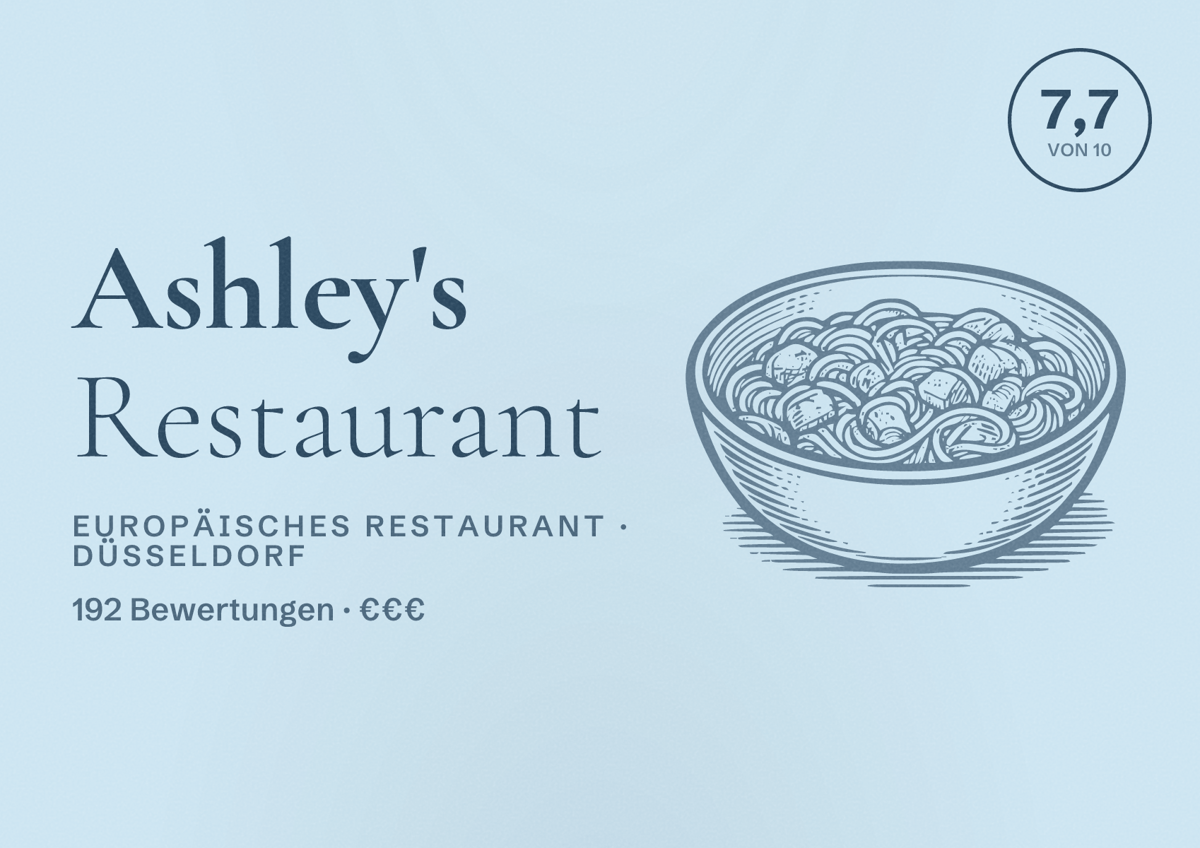 Illustriertes Poster von Ashley's Restaurant, Europäisches Restaurant in Düsseldorf: Bewertung 7,7 von 10 aus 192 Bewertungen, Preisniveau €€€