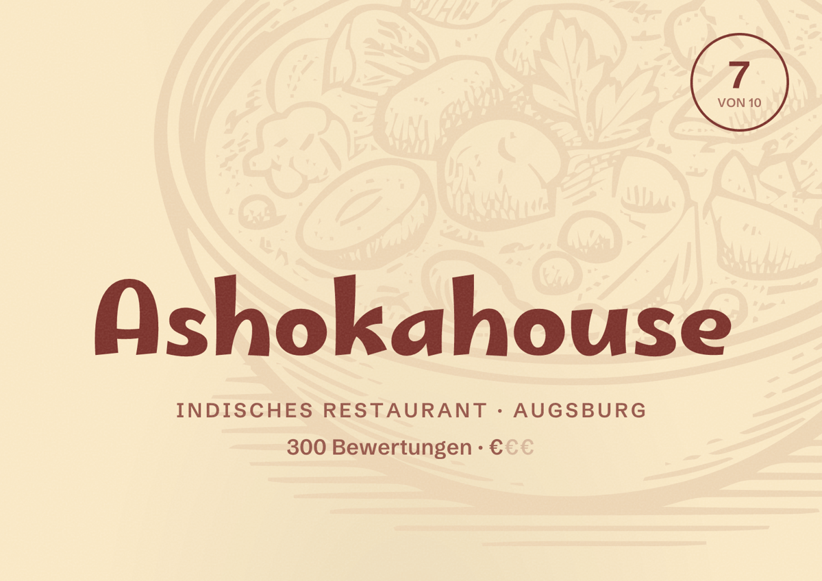 Illustriertes Poster von Ashokahouse, Indisches Restaurant in Augsburg: Bewertung 7,0 von 10 aus 300 Bewertungen, Preisniveau €