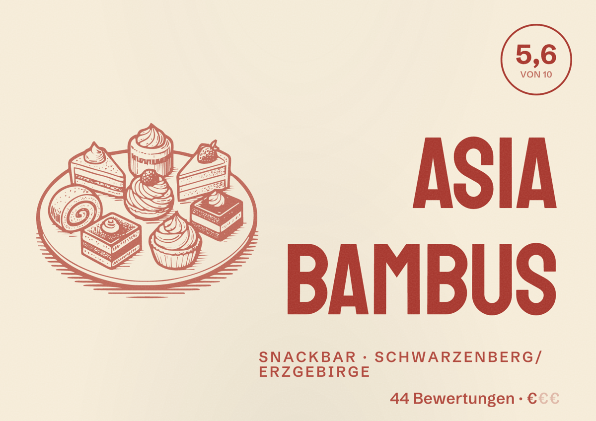 Illustriertes Poster von Asia Bambus, Snackbar in Schwarzenberg/Erzgebirge: Bewertung 5,6 von 10 aus 44 Bewertungen, Preisniveau €
