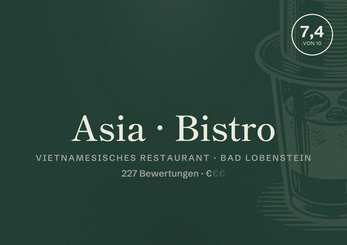 Illustriertes Poster von Asia Bistro, Vietnamesisches Restaurant in Bad Lobenstein: Bewertung 7,4 von 10 aus 227 Bewertungen, Preisniveau €
