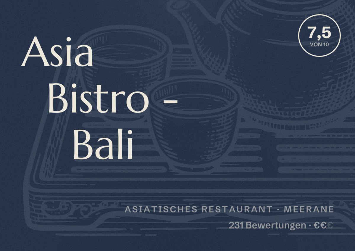Illustriertes Poster von Asia Bistro - Bali, Asiatisches Restaurant in Meerane: Bewertung 7,5 von 10 aus 231 Bewertungen, Preisniveau €€