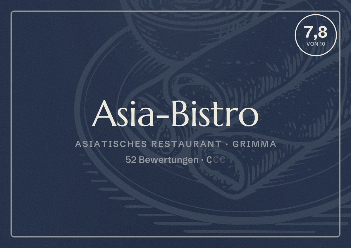 Illustriertes Poster von Asia-Bistro, Asiatisches Restaurant in Grimma: Bewertung 7,8 von 10 aus 52 Bewertungen, Preisniveau €