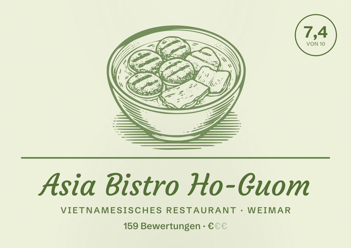 Illustriertes Poster von Asia Bistro Ho-Guom, Vietnamesisches Restaurant in Weimar: Bewertung 7,4 von 10 aus 159 Bewertungen, Preisniveau €