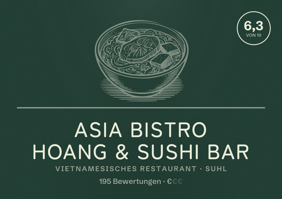 Illustriertes Poster von Asia Bistro Hoang & Sushi Bar, Vietnamesisches Restaurant in Suhl: Bewertung 6,3 von 10 aus 195 Bewertungen, Preisniveau €