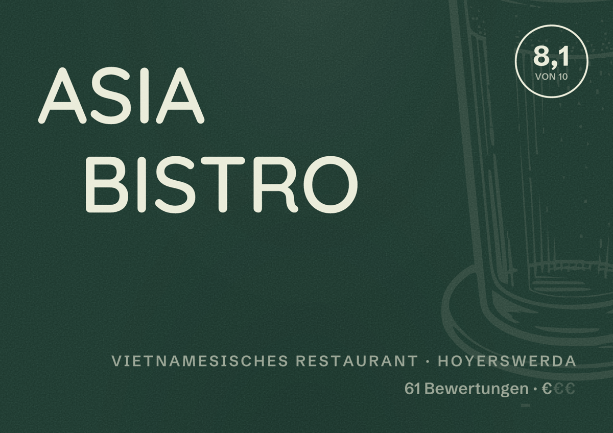 Illustriertes Poster von ASIA BISTRO, Vietnamesisches Restaurant in Hoyerswerda: Bewertung 8,1 von 10 aus 61 Bewertungen, Preisniveau €