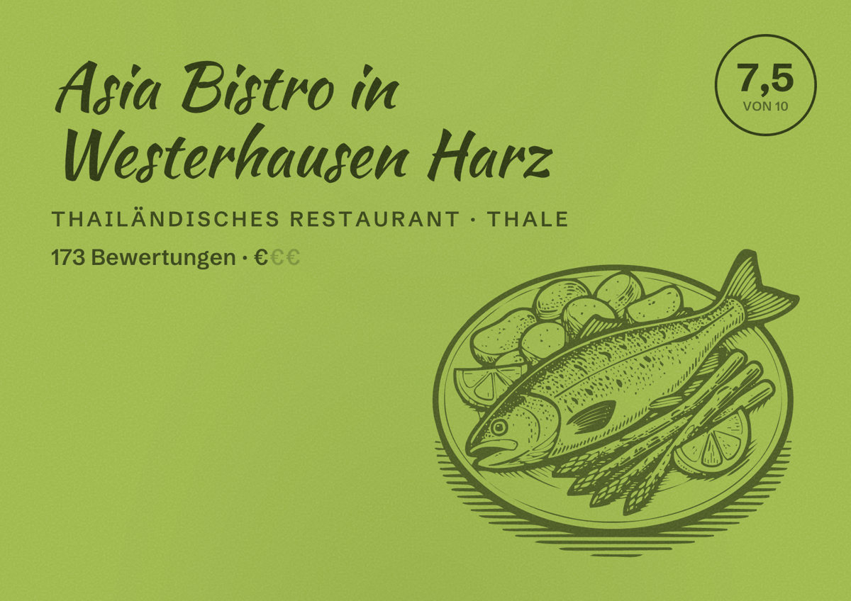 Illustriertes Poster von Asia Bistro in Westerhausen Harz, Thailändisches Restaurant in Thale: Bewertung 7,5 von 10 aus 173 Bewertungen, Preisniveau €