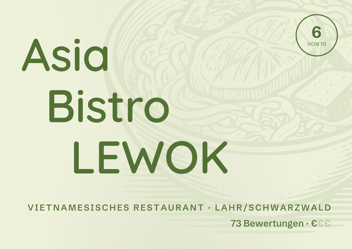 Illustriertes Poster von Asia Bistro LEWOK, Vietnamesisches Restaurant in Lahr/Schwarzwald: Bewertung 6 von 10 aus 73 Bewertungen, Preisniveau €