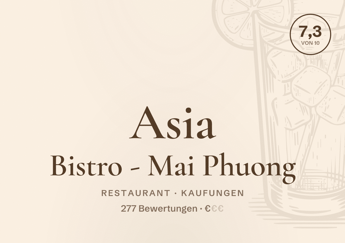Illustriertes Poster von Asia Bistro - Mai Phuong, Restaurant in Kaufungen: Bewertung 7,3 von 10 aus 277 Bewertungen, Preisniveau €