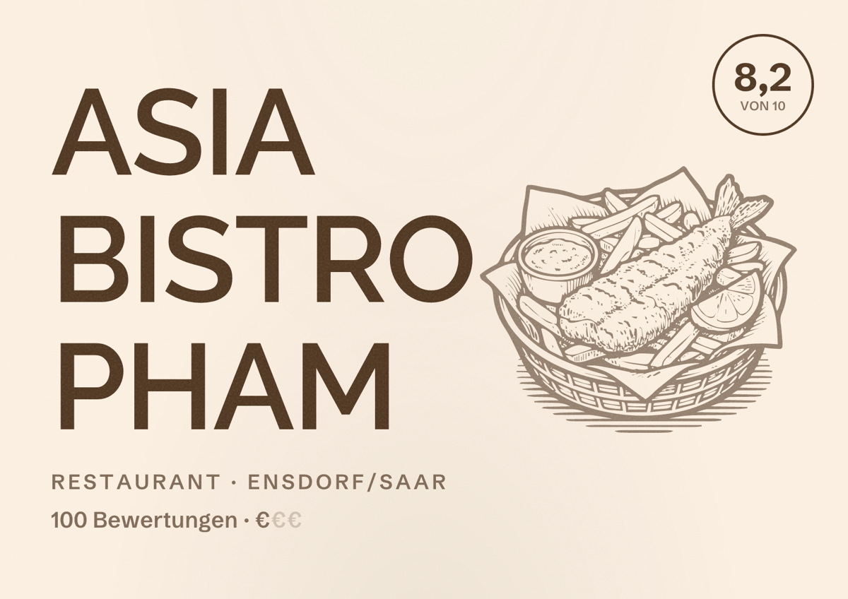 Illustriertes Poster von ASIA BISTRO PHAM, Restaurant in Ensdorf/Saar: Bewertung 8,2 von 10 aus 100 Bewertungen, Preisniveau €