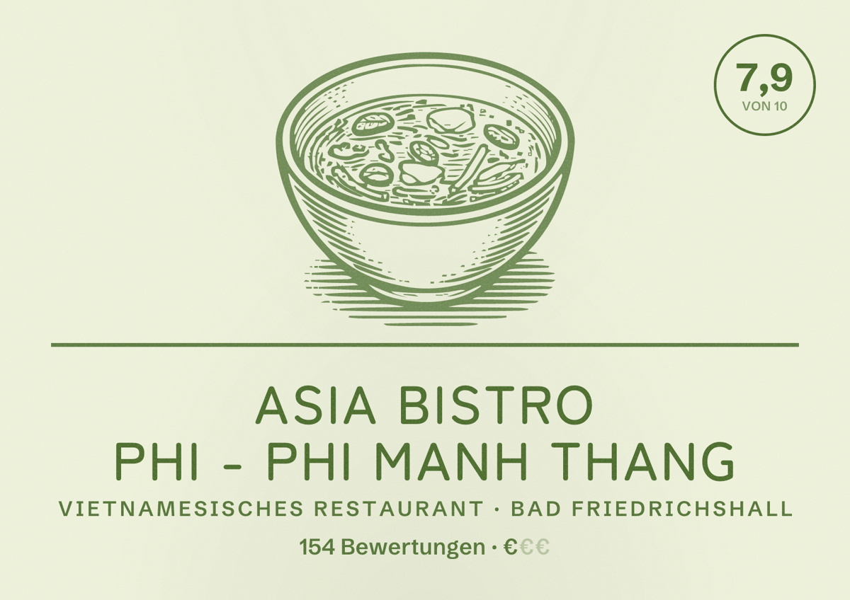 Illustriertes Poster von Asia Bistro Phi - Phi Manh Thang, Vietnamesisches Restaurant in Bad Friedrichshall: Bewertung 7,9 von 10 aus 154 Bewertungen, Preisniveau €
