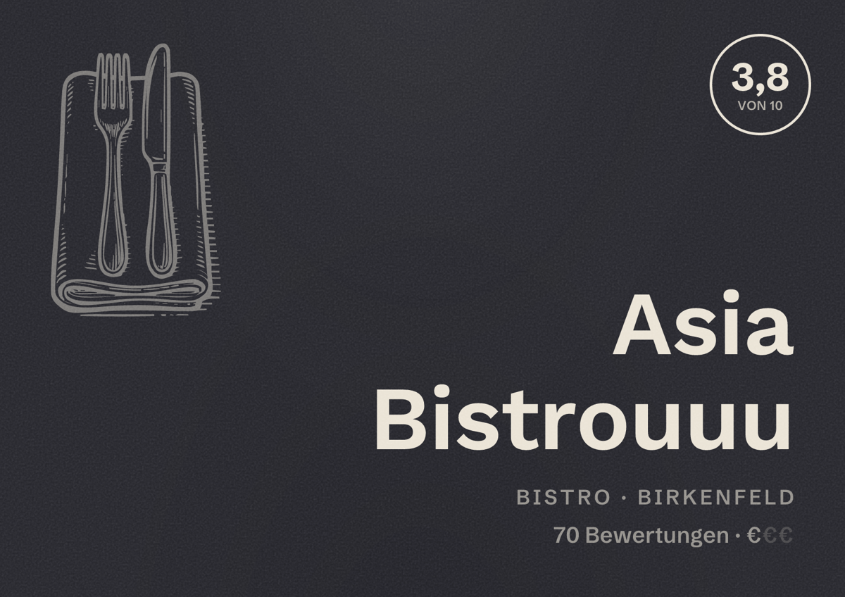 Illustriertes Poster von Asia Bistrouuu, Bistro in Birkenfeld: Bewertung 3,8 von 10 aus 70 Bewertungen, Preisniveau €