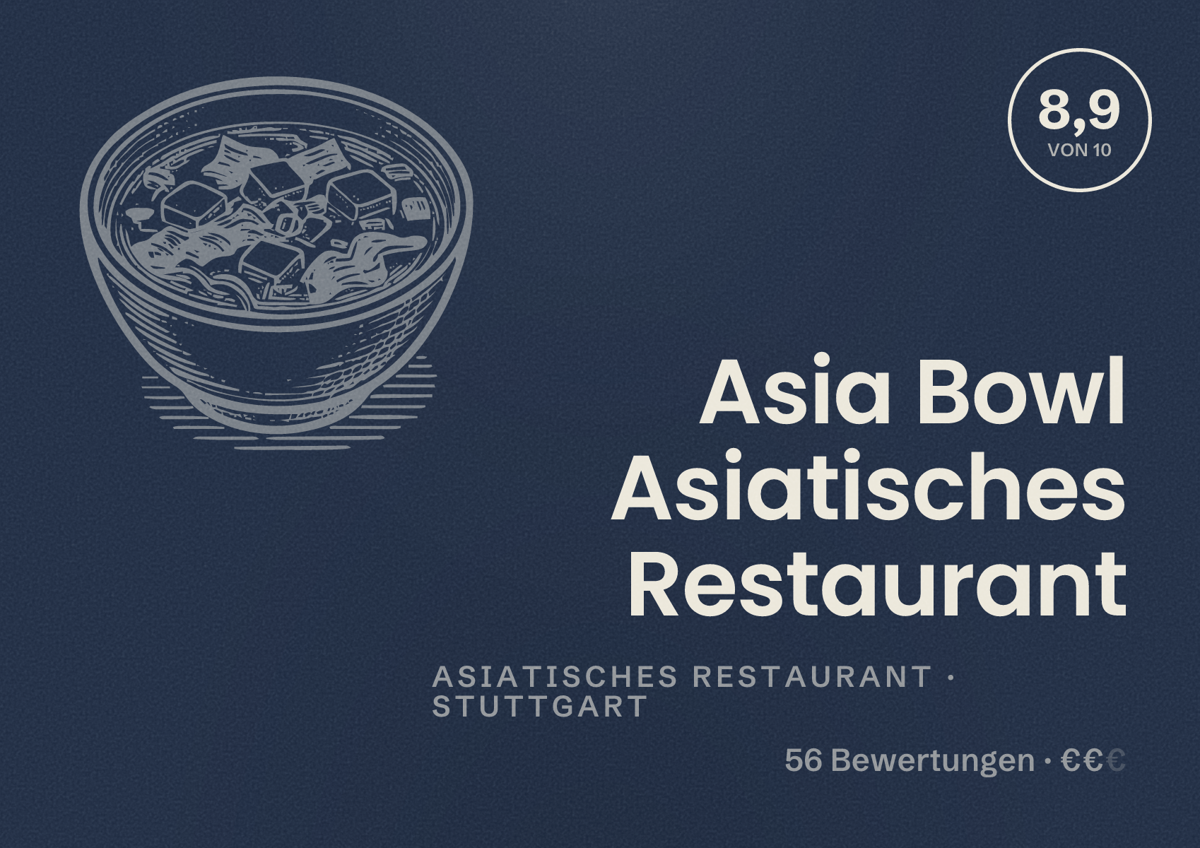 Illustriertes Poster von Asia Bowl Asiatisches Restaurant, Asiatisches Restaurant in Stuttgart: Bewertung 8,9 von 10 aus 56 Bewertungen, Preisniveau €€