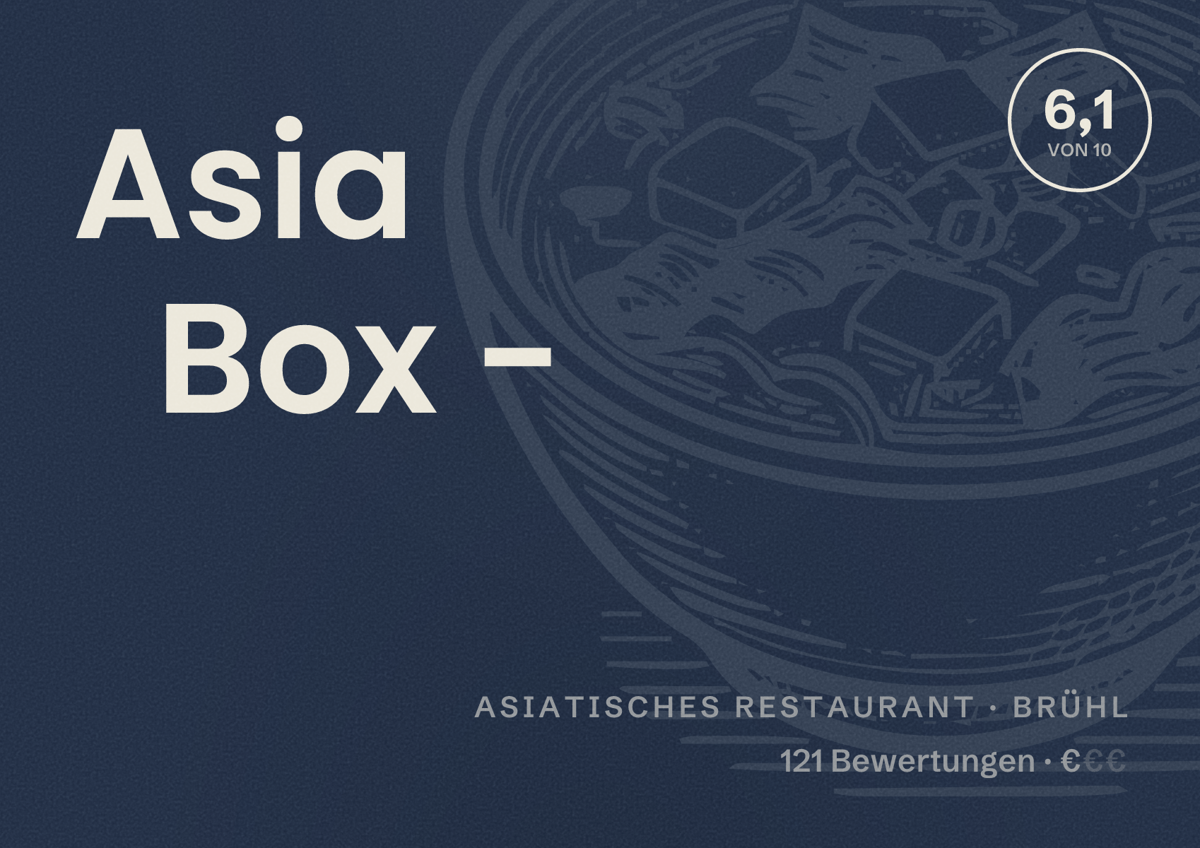 Illustriertes Poster von Asia Box -, Asiatisches Restaurant in Brühl: Bewertung 6,1 von 10 aus 121 Bewertungen, Preisniveau €