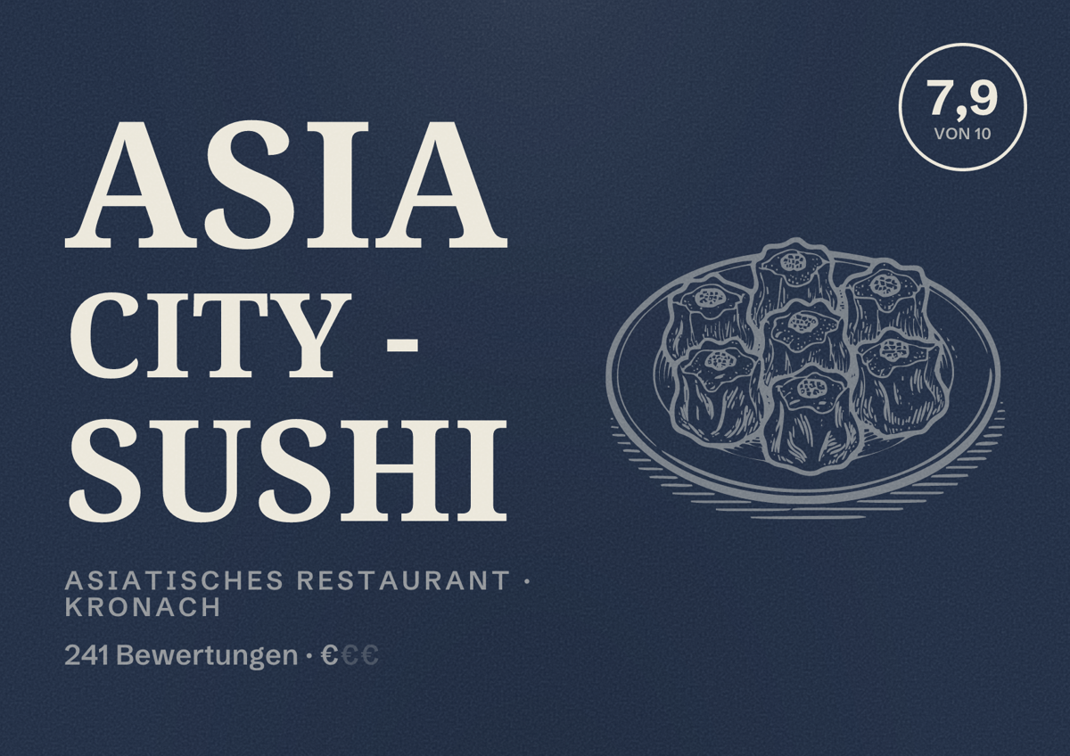 Illustriertes Poster von Asia City - Sushi, Asiatisches Restaurant in Kronach: Bewertung 7,9 von 10 aus 241 Bewertungen, Preisniveau €