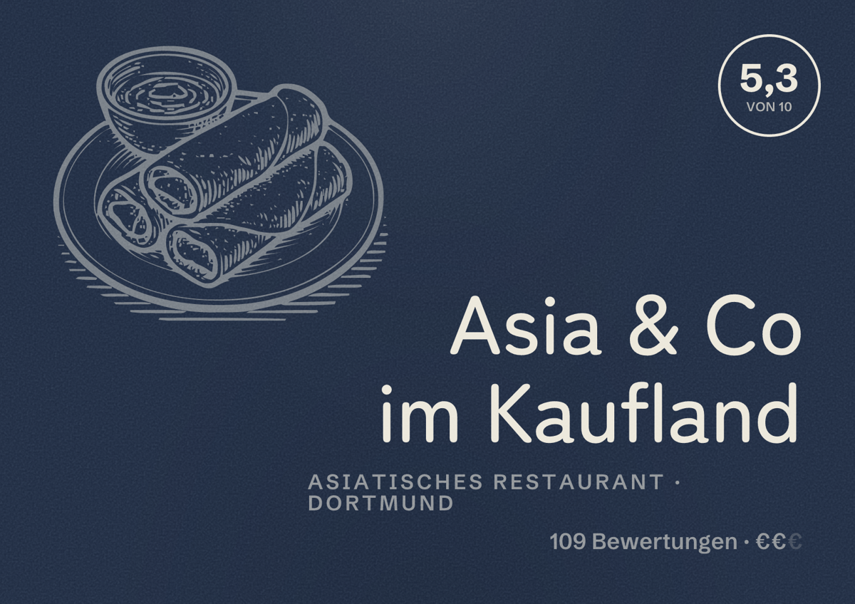 Illustriertes Poster von Asia & Co im Kaufland, Asiatisches Restaurant in Dortmund: Bewertung 5,3 von 10 aus 109 Bewertungen, Preisniveau €€