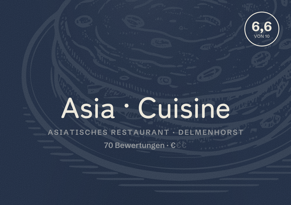 Illustriertes Poster von Asia Cuisine, Asiatisches Restaurant in Delmenhorst: Bewertung 6,6 von 10 aus 70 Bewertungen, Preisniveau €