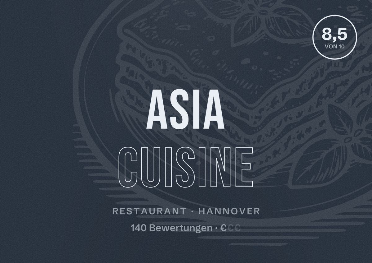 Illustriertes Poster von Asia Cuisine, Restaurant in Hannover: Bewertung 8,5 von 10 aus 140 Bewertungen, Preisniveau €
