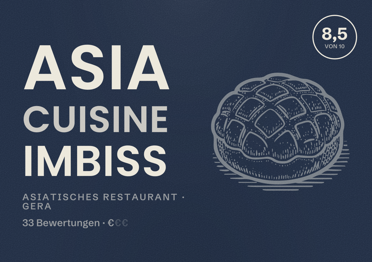 Illustriertes Poster von Asia Cuisine Imbiss, Asiatisches Restaurant in Gera: Bewertung 8,5 von 10 aus 33 Bewertungen, Preisniveau €