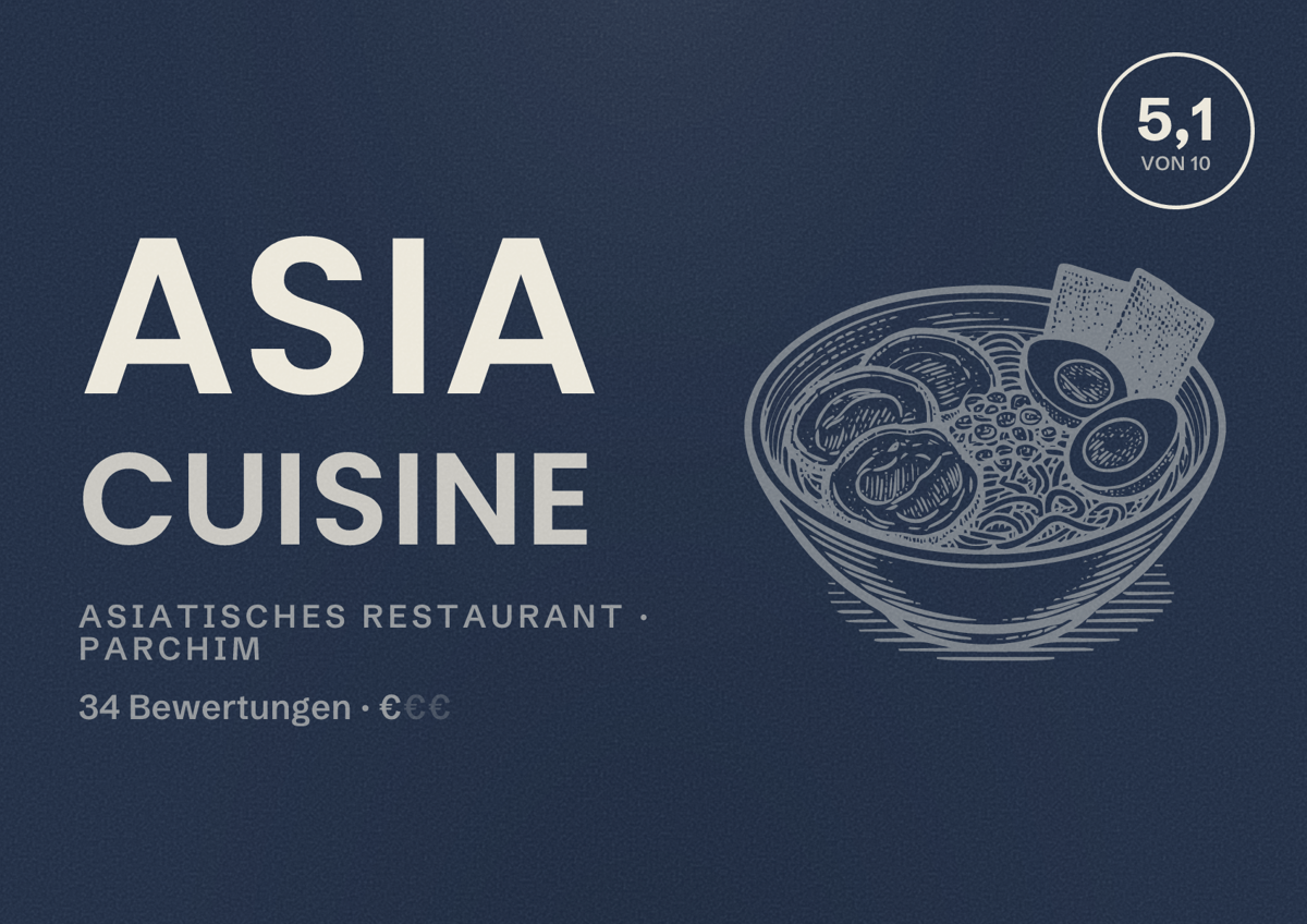 Illustriertes Poster von Asia Cuisine, Asiatisches Restaurant in Parchim: Bewertung 5,1 von 10 aus 34 Bewertungen, Preisniveau €