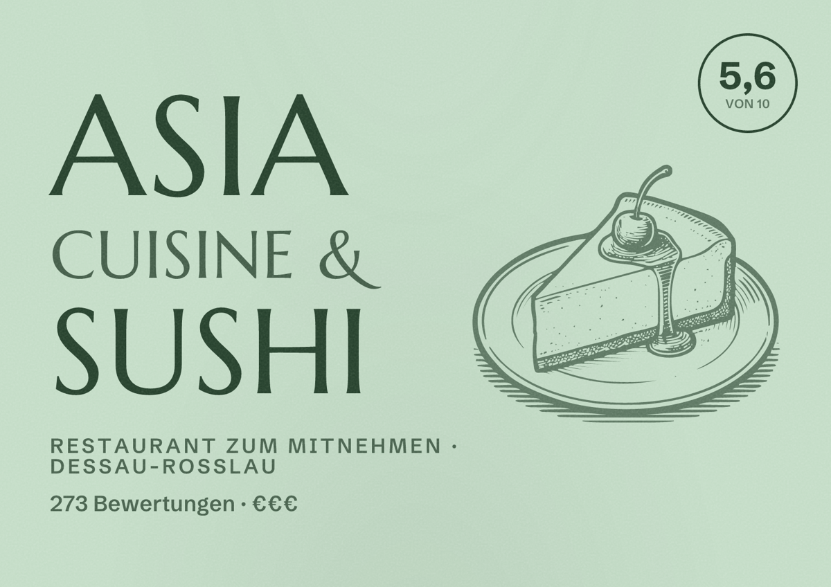 Illustriertes Poster von Asia Cuisine & Sushi, Restaurant zum Mitnehmen in Dessau-Roßlau: Bewertung 5,6 von 10 aus 273 Bewertungen, Preisniveau €€€
