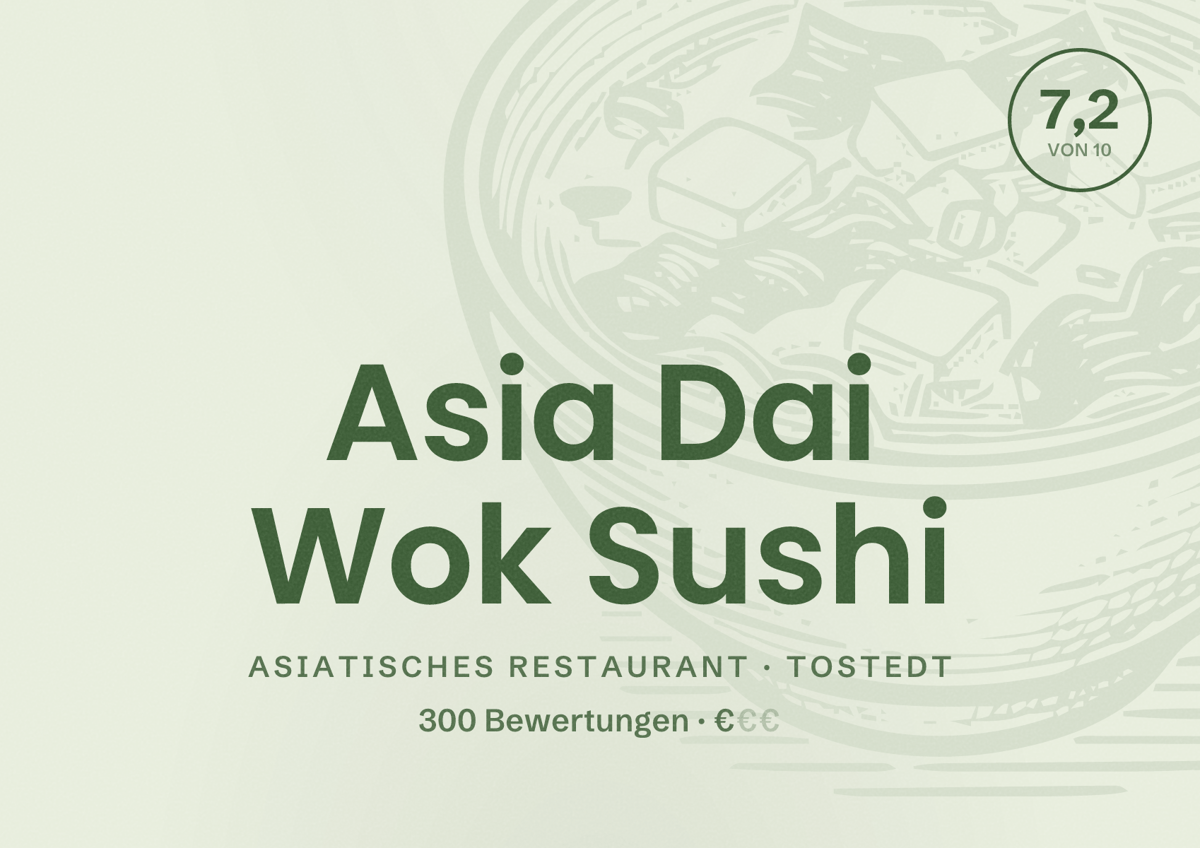 Illustriertes Poster von Asia Dai Wok Sushi, Asiatisches Restaurant in Tostedt: Bewertung 7,2 von 10 aus 300 Bewertungen, Preisniveau €
