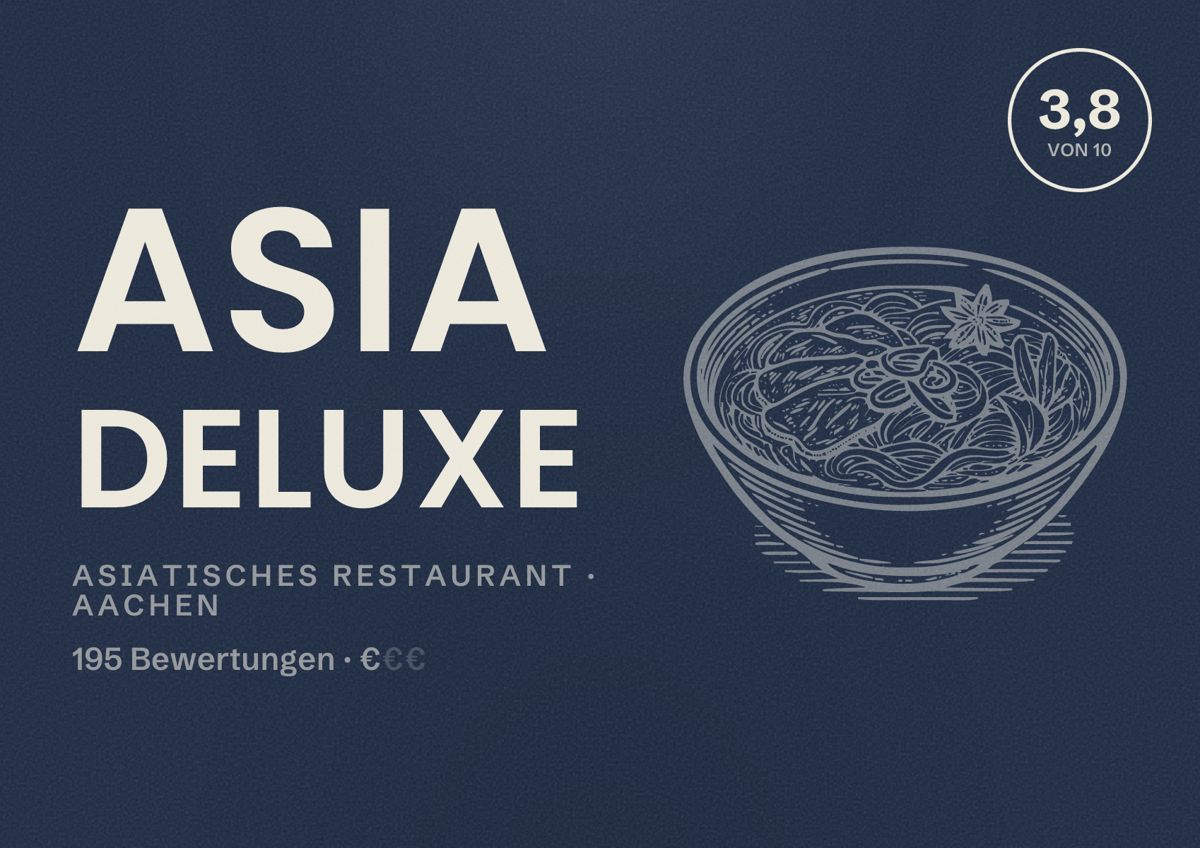 Illustriertes Poster von Asia Deluxe, Asiatisches Restaurant in Aachen: Bewertung 3,8 von 10 aus 195 Bewertungen, Preisniveau €