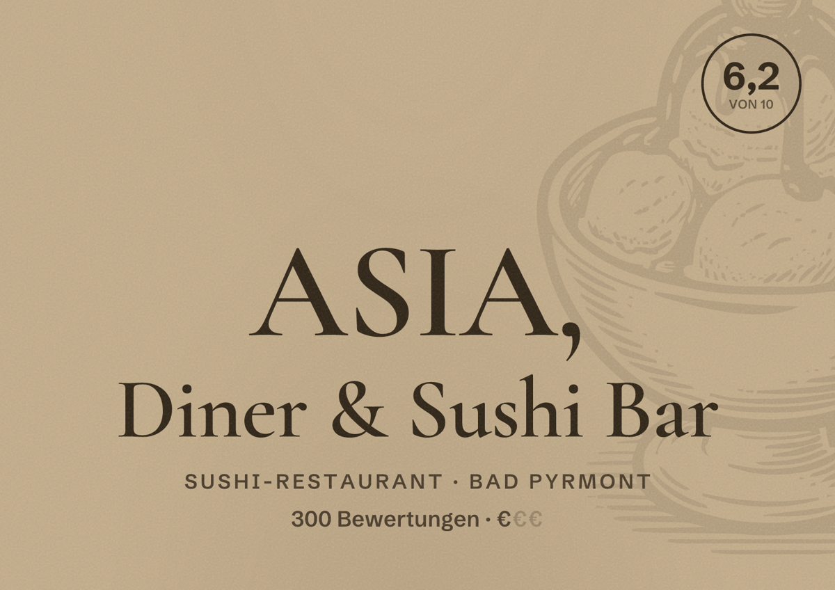 Illustriertes Poster von ASIA, Diner & Sushi Bar, Sushi-Restaurant in Bad Pyrmont: Bewertung 6,2 von 10 aus 300 Bewertungen, Preisniveau €