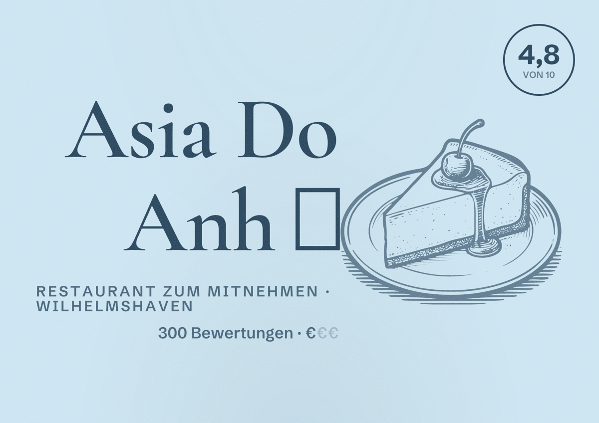 Illustriertes Poster von Asia Do Anh 🍜, Restaurant zum Mitnehmen in Wilhelmshaven: Bewertung 4,8 von 10 aus 300 Bewertungen, Preisniveau €