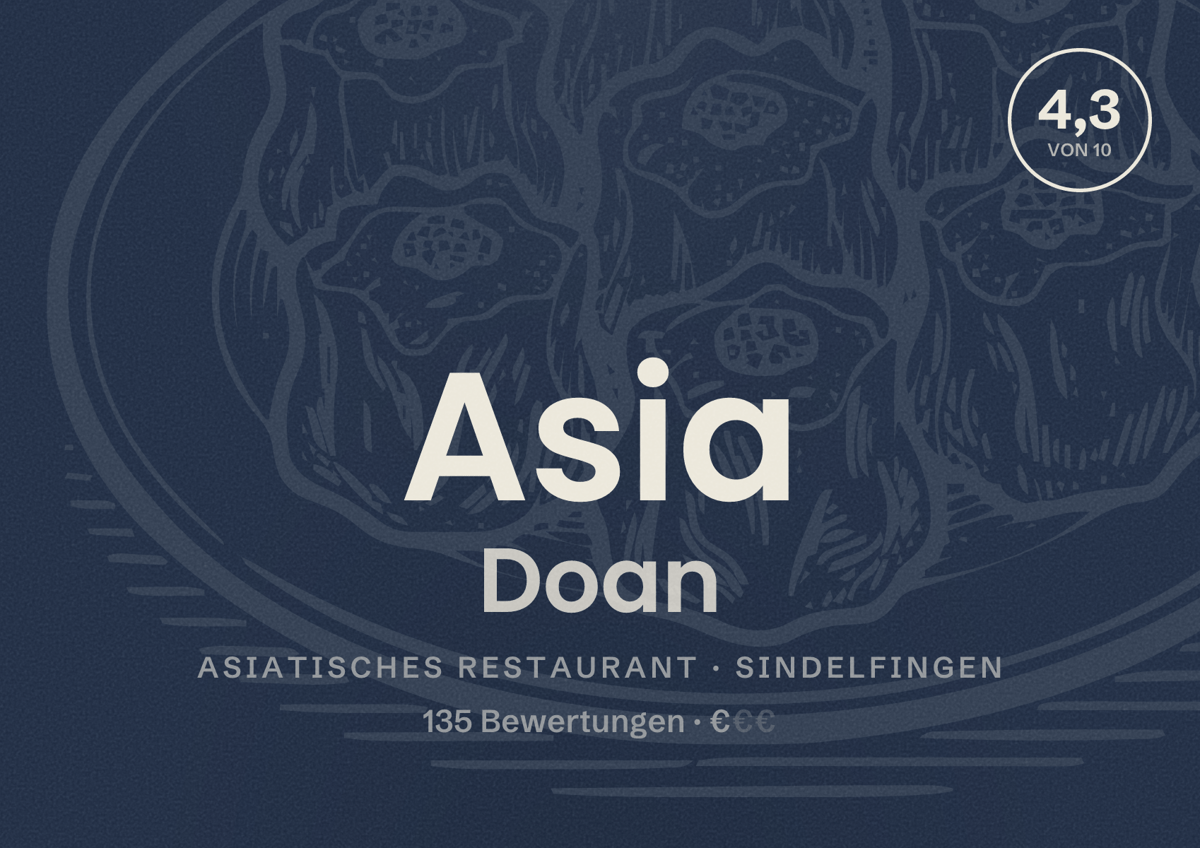 Illustriertes Poster von Asia Doan, Asiatisches Restaurant in Sindelfingen: Bewertung 4,3 von 10 aus 135 Bewertungen, Preisniveau €