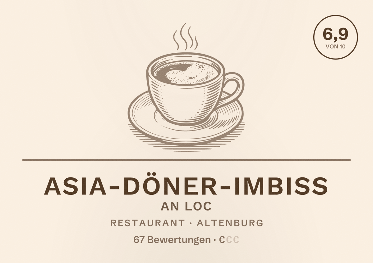 Illustriertes Poster von Asia-Döner-Imbiss An Loc, Restaurant in Altenburg: Bewertung 6,9 von 10 aus 67 Bewertungen, Preisniveau €
