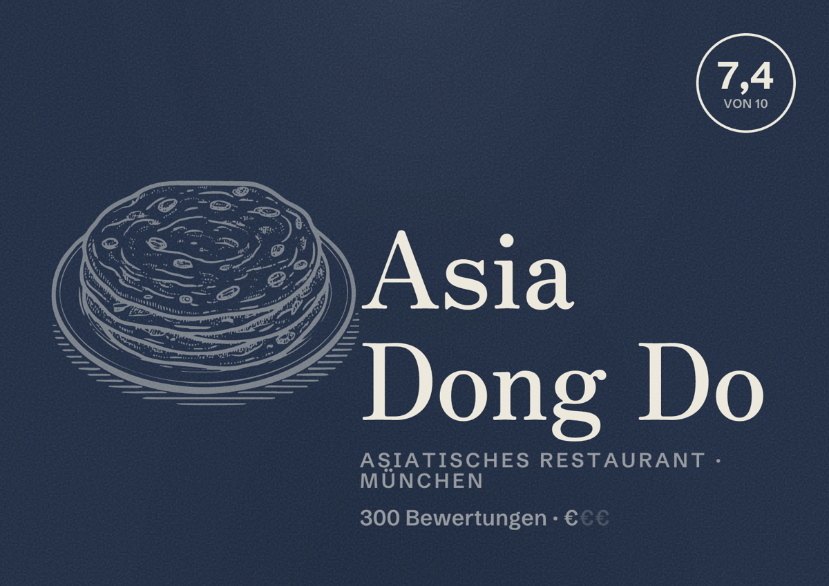 Illustriertes Poster von Asia Dong Do, Asiatisches Restaurant in München: Bewertung 7,4 von 10 aus 300 Bewertungen, Preisniveau €