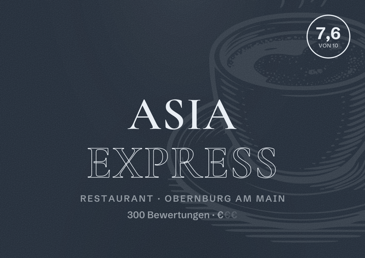Illustriertes Poster von Asia Express, Restaurant in Obernburg am Main: Bewertung 7,6 von 10 aus 300 Bewertungen, Preisniveau €