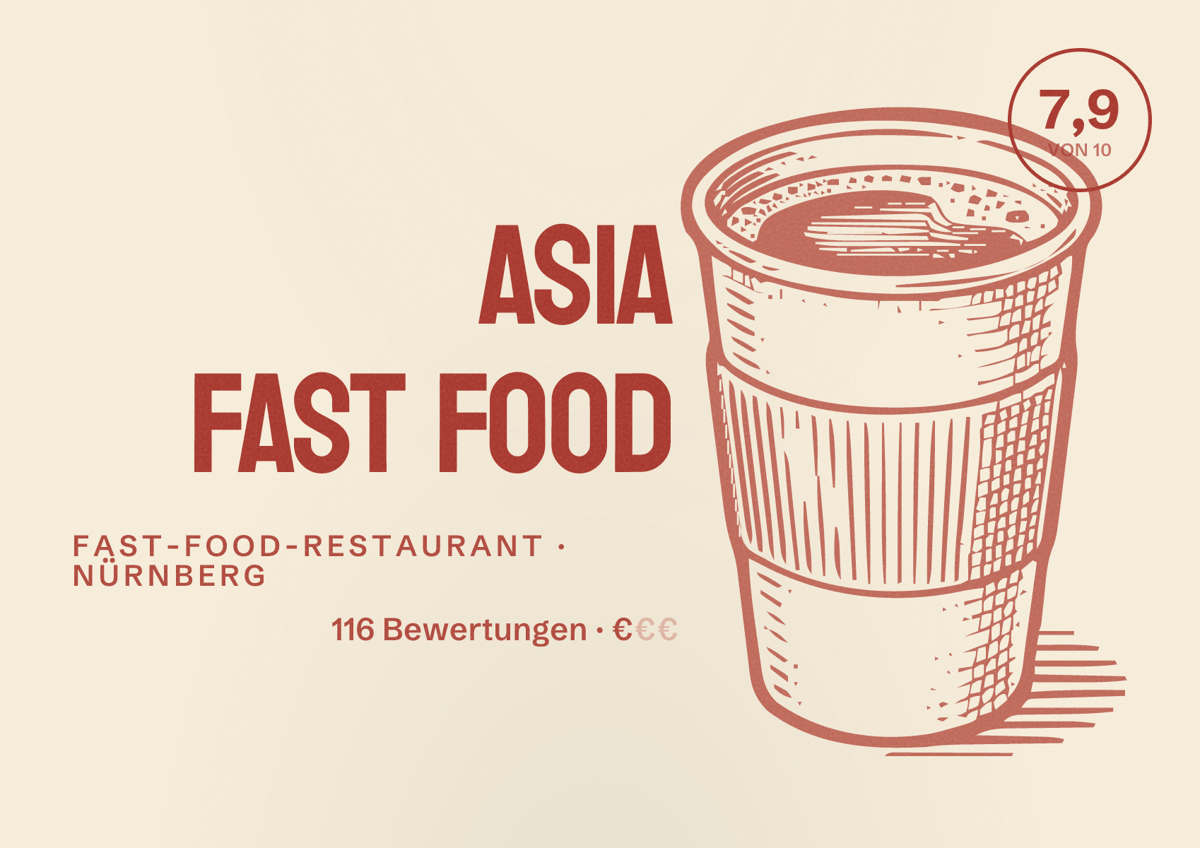 Illustriertes Poster von Asia Fast Food, Fast-Food-Restaurant in Nürnberg: Bewertung 7,9 von 10 aus 116 Bewertungen, Preisniveau €