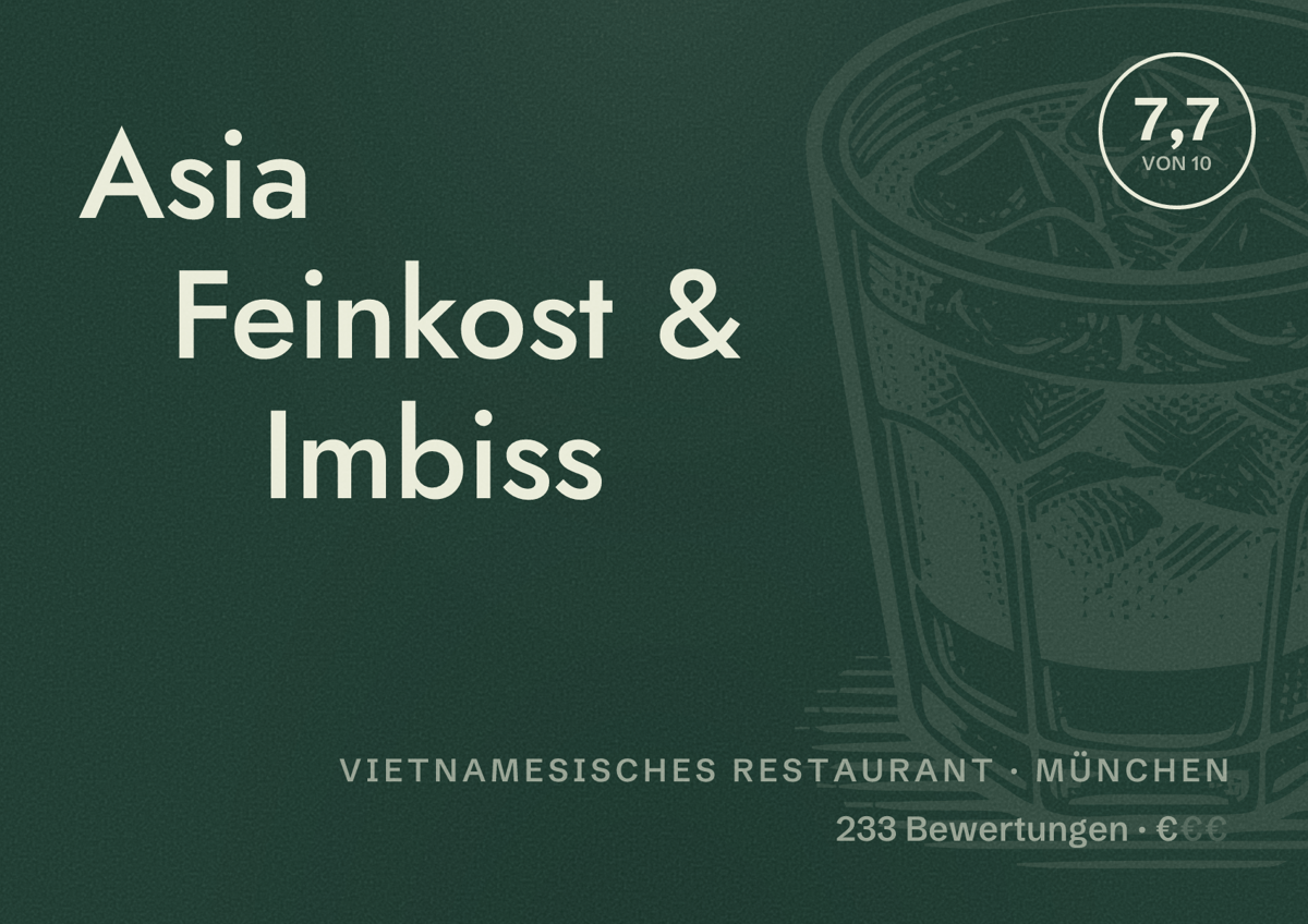 Illustriertes Poster von Asia Feinkost & Imbiss, Vietnamesisches Restaurant in München: Bewertung 7,7 von 10 aus 233 Bewertungen, Preisniveau €