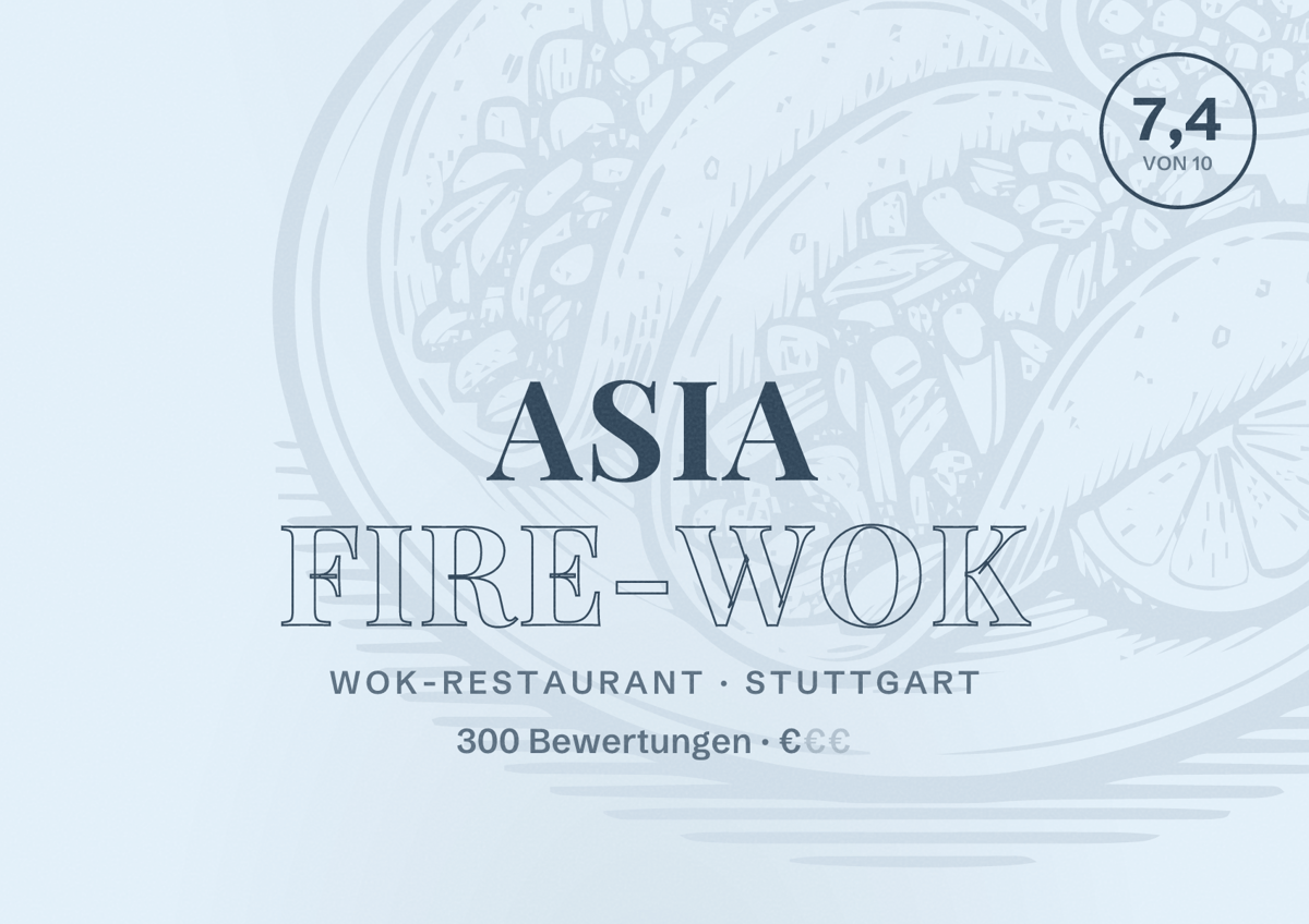 Illustriertes Poster von Asia Fire-Wok, Wok-Restaurant in Stuttgart: Bewertung 7,4 von 10 aus 300 Bewertungen, Preisniveau €