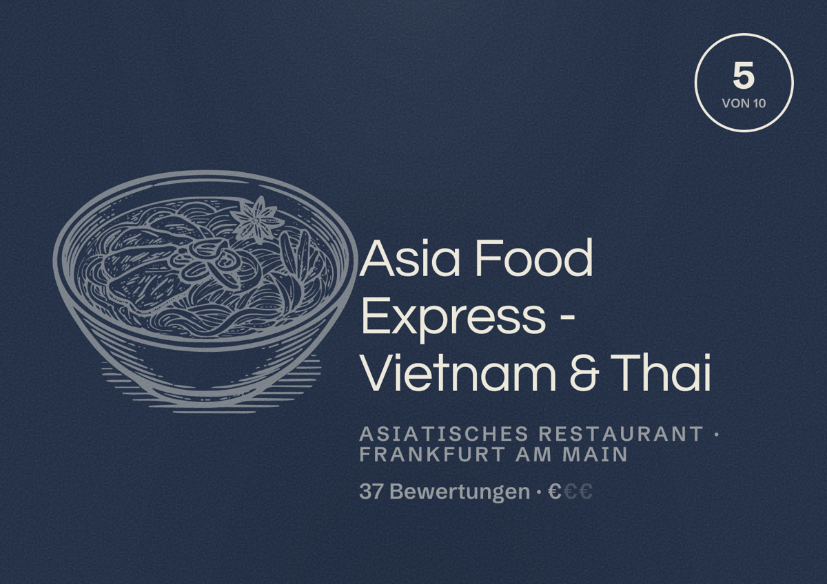 Illustriertes Poster von Asia Food Express - Vietnam & Thai, Asiatisches Restaurant in Frankfurt am Main: Bewertung 5 von 10 aus 37 Bewertungen, Preisniveau €