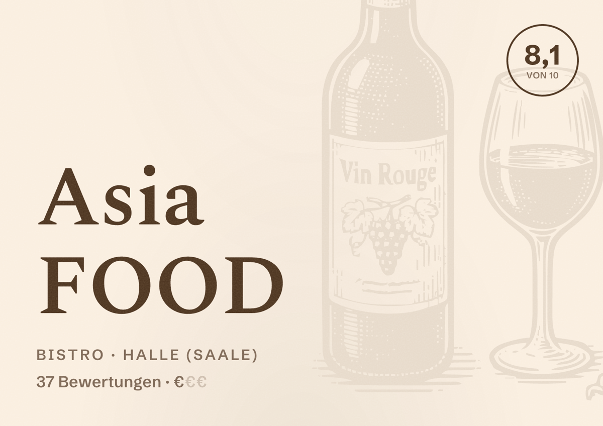 Illustriertes Poster von Asia FOOD, Bistro in Halle (Saale): Bewertung 8,1 von 10 aus 37 Bewertungen, Preisniveau €