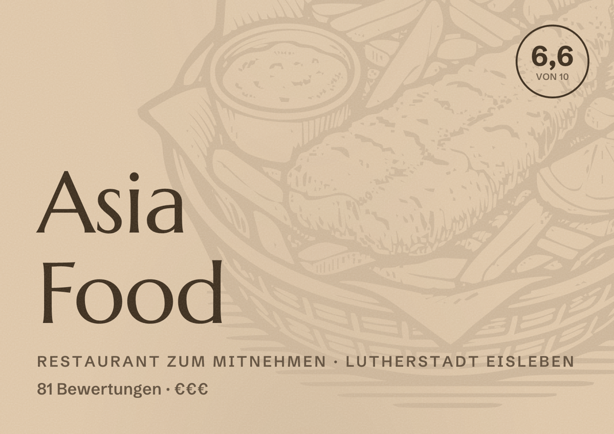 Illustriertes Poster von Asia Food, Restaurant zum Mitnehmen in Lutherstadt Eisleben: Bewertung 6,6 von 10 aus 81 Bewertungen, Preisniveau €€€